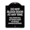 Signmission Do Not Block Door Anytime Violators Towed Away Owner Expense Alum Sign, 18" L, 24" H, BS-1824-24185 A-DES-BS-1824-24185 - alternate 1